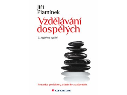 Vzdělávání dospělých - Průvodce pro lektory, účastníky a zadavatele (Stav Použité zboží - Běžné opotřebení)
