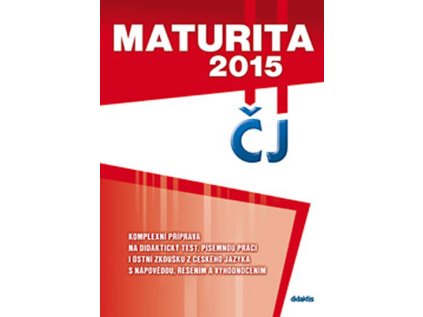 Maturita 2015 z českého jazyka a literatury (Stav Použité zboží - Běžné opotřebení)