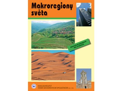 Makroregiony světa - Regionální geografie pro gymnázia (Stav Použité zboží - Běžné opotřebení)