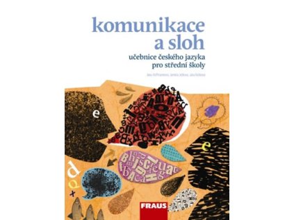 Český jazyk pro SŠ - Komunikace a sloh (Stav Použité zboží - Běžné opotřebení)