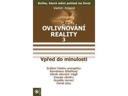 Ovlivňování reality 3 - Vpřed do minulos (Stav Použité zboží - Běžné opotřebení)