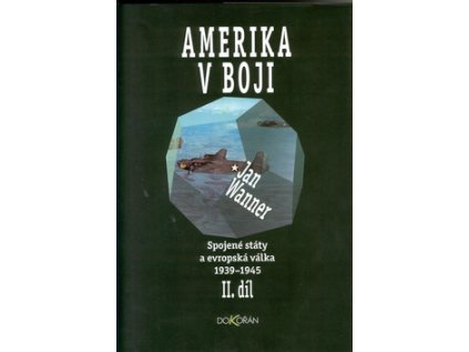 Amerika v boji II. díl