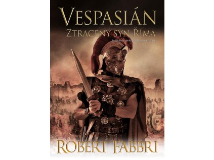 Vespasián 6 - Ztracený syn Říma (Stav Použité zboží - Běžné opotřebení)
