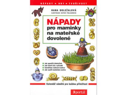 Nápady pro mamininky na mateřské dovolené (Stav Použité zboží - Běžné opotřebení)