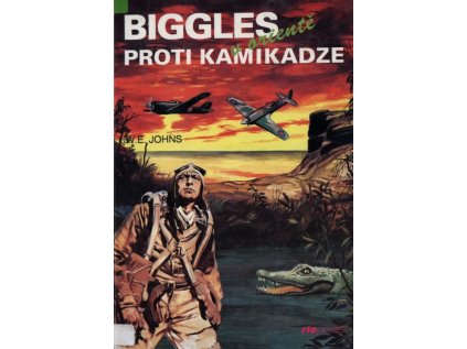 Biggles proti kamikadze: Biggles v Orientě (Stav Použité zboží - Běžné opotřebení)
