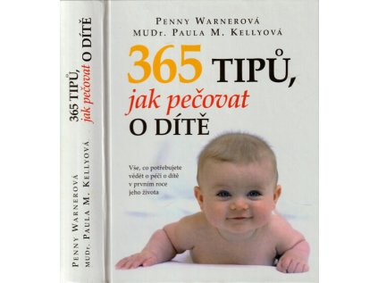 365 tipů, jak pečovat o dítě (Stav Použité zboží - Jako nová)