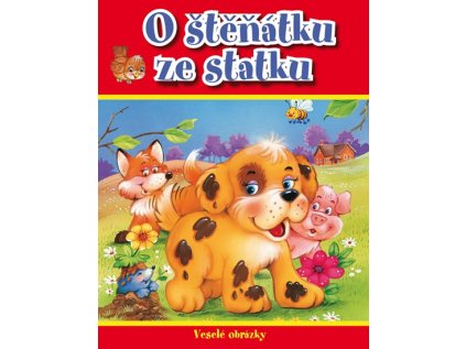 O štěňátku ze statku - Veselé obrázky (Stav Nová)