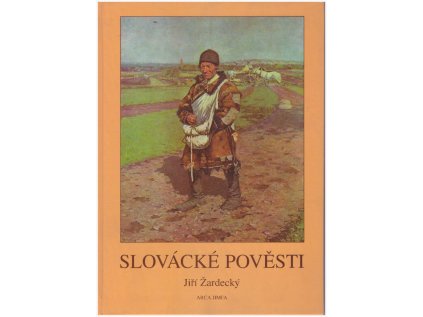 Slovácké pověsti (Stav Použité zboží, běžné opotřebení)