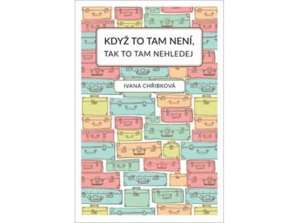 Když to tam není, tak to tam nehledej (Stav Použité zboží - Jako nová)