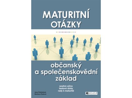 Maturitní otázky Občanský a společenskovědní základ (Stav Nová - lehce poškozená)