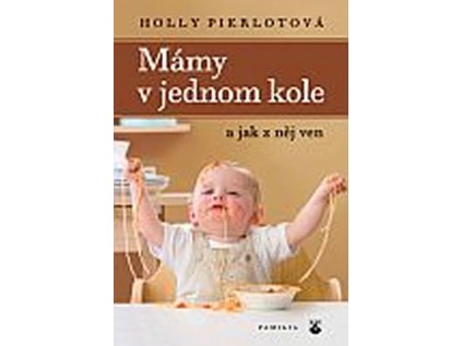 Mámy v jednom kole a jak z něj ven (Stav Použité zboží - běžné opotřebení)