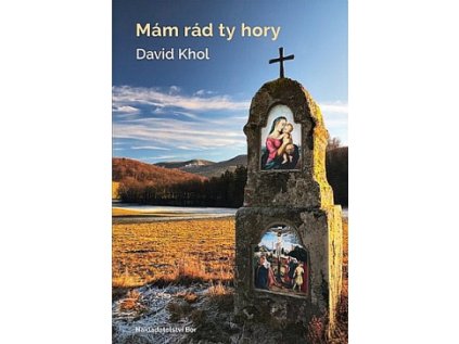 Mám rád ty hory (Stav Použité zboží - jako nová)