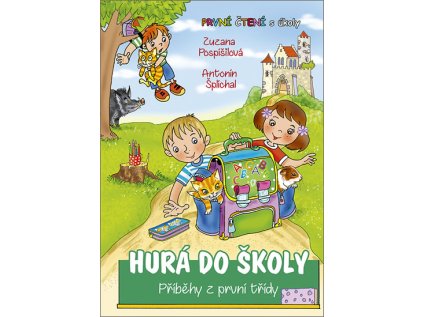 Hurá do školy - Příběhy z první třídy (Stav Použité zboží - běžné opotřebení)