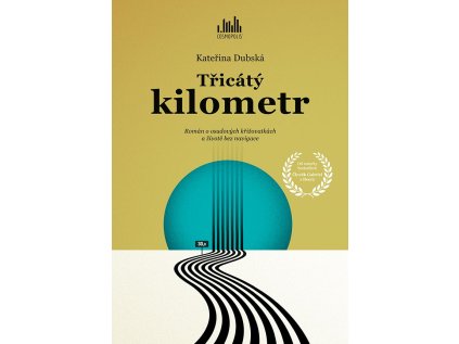 Třicátý kilometr (Stav Použité zboží - jako nová)