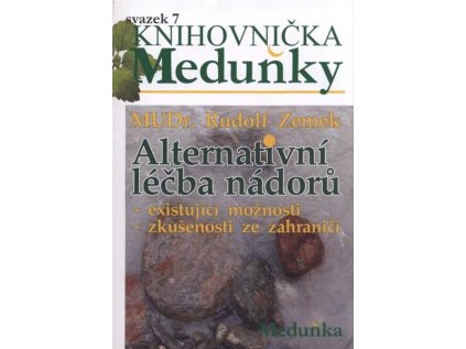 Alternativní léčba nádorů: existující možnosti, zkušenosti ze zahraničí (Stav Použité zboží - běžné opotřebení)