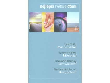 Nejlepší světové čtení: Muž na odstřel; Mámotáta; Věř svým očím; Barvy pobřeží (Stav Použité zboží - Běžné opotřebení)