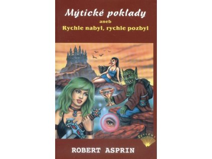Mýtické poklady aneb Rychle nabyl, rychle pozbyl (Stav Použité zboží - Jako nová)