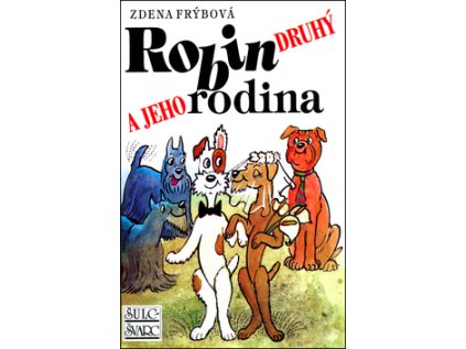 Robin druhý a jeho rodina (Stav Použité zboží - Běžné opotřebení)
