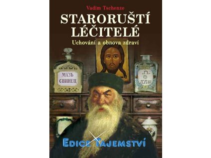 Staroruští léčitelé - Uchování a obnova zdraví (Stav Použité zboží - běžné opotřebení)