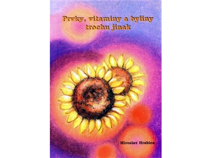 Prvky, vitaminy a byliny trochu jinak (Stav Použité zboží - běžné opotřebení)