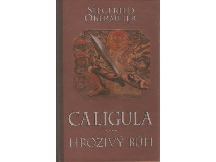 Caligula - Hrozivý bůh - Pevná (1996)