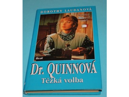 Dr. Quinnová: 3. - Těžká volba (Stav Použité zboží - jako nová)