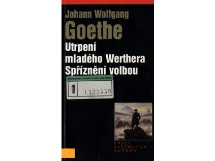 Utrpení mladého Werthera. Spříznění volbou (Stav Použité zboží - běžné opotřebení)