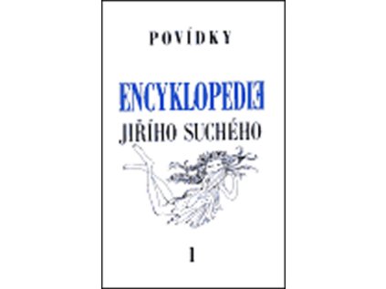 Encyklopedie Jiřího Suchého 1: Povídky A-Ž (Stav Použité zboží - Běžné opotřebení)