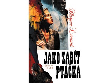 Jako zabít ptáčka - Pevná (1994) (Stav Použité zboží - Běžné opotřebení)