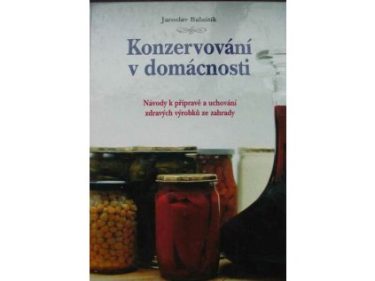 Konzervování v domácnosti (Stav Použité zboží - Běžné opotřebení)
