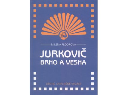 Jurkovič, Brno a Vesna