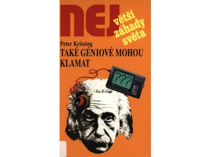 Největší záhady světa: Také géniové mohou klamat (Stav Použité zboží - Běžné opotřebení)