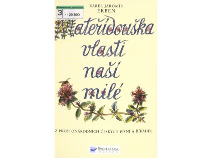 Mateřídouška vlasti naší milé: výbor z říkadel a pohádek (Stav Použité zboží - Jako nová)