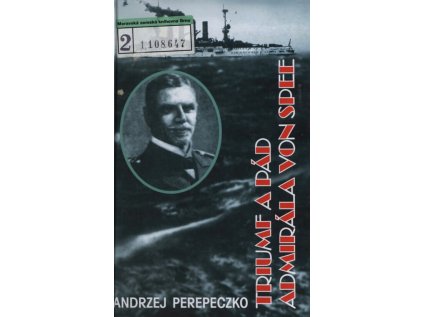 Triumf a pád admirála von Spee (Stav Použité zboží - Jako nová)