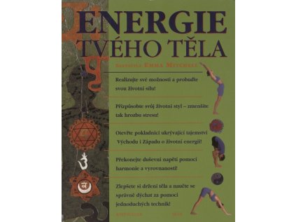 Energie tvého těla: nové názory na zdraví a životní sílu (Stav Použité zboží - Běžné opotřebení)