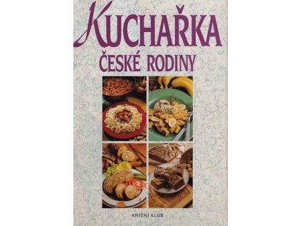 Kuchařka české rodiny (Stav Použité zboží - Běžné opotřebení)