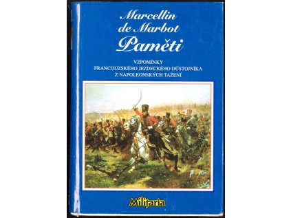 Paměti: vzpomínky francouzského jezdeckého důstojníka z napoleonských tažení (Stav Použité zboží - Běžné opotřebení)