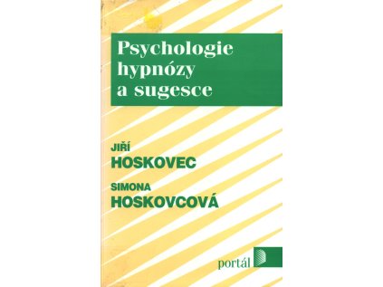 Psychologie hypnózy a sugesce (Stav Použité zboží - Běžné opotřebení)
