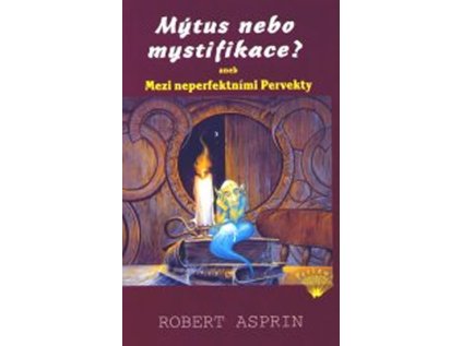Mýtus nebo mystifikace? aneb Mezi neperfektními Pervekty (Stav Použité zboží - Jako nová)