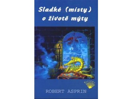 Sladké (místy) o životě mýty (Stav Použité zboží - Jako nová)
