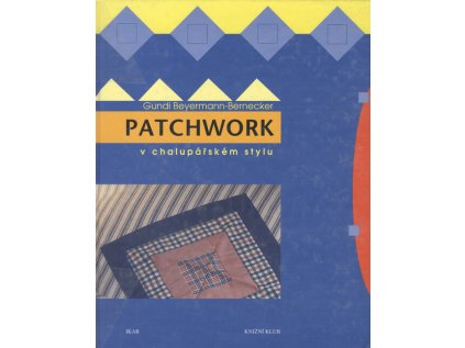 Patchwork v chalupářském stylu (Stav Použité zboží - Běžné opotřebení)