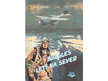 Biggles letí na sever (Stav Použité zboží - Běžné opotřebení)