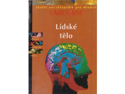 Lidské tělo: encyklopedie pro mládež (Stav Použité zboží - Běžné opotřebení)