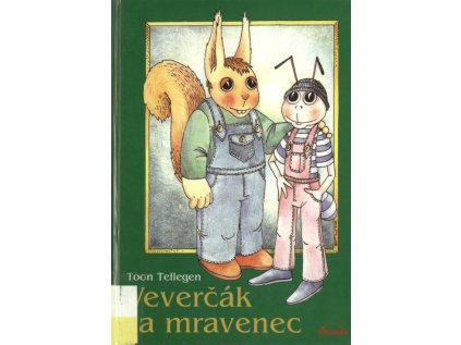 Veverčák a mravenec (Stav Použité zboží - Běžné opotřebení)