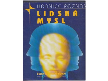 Lidská mysl: Hranice poznání - ovládací centrum živého stroje (Stav Použité zboží - Běžné opotřebení)