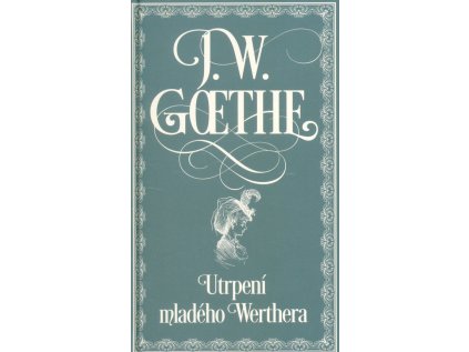 Utrpení mladého Werthera - Pevná (Stav Použité zboží - Běžné opotřebení)