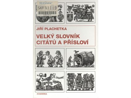 Velký slovník citátů a přísloví - Pevná (1996) (Stav Použité zboží - Běžné opotřebení)