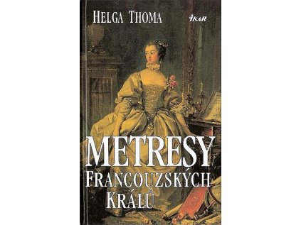 Metresy francouzských králů (Stav Použité zboží - Běžné opotřebení)
