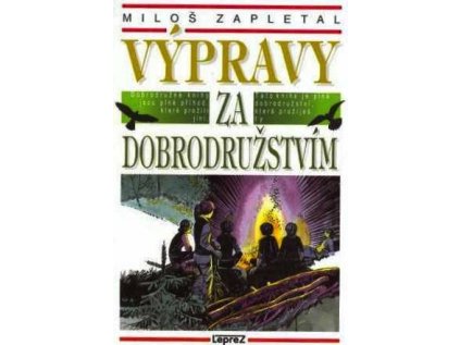 Výpravy za dobrodružstvím (Stav Použité zboží - Jako nová)