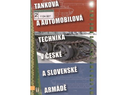 Tanková a automobilová technika v české a slovenské armádě (Stav Použité zboží - Běžné opotřebení)